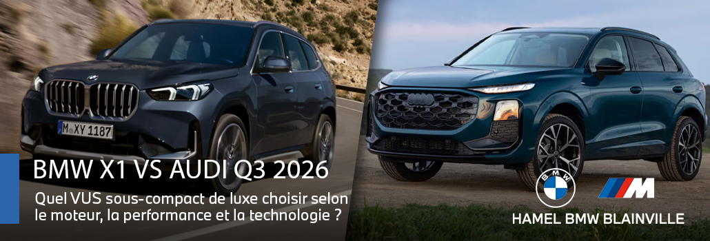 BMW X1 vs Audi Q3 2026 : quel VUS sous-compact de luxe choisir?